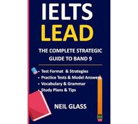 IELTS LEAD: The Complete Strategic Guide to Band 9