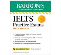 IELTS Practice Exams: 6 Practice Tests + Online Audio (Barron's Test Prep)