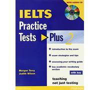 IELTS Practice Tests Plus 2 with key and CD Pack: (Practice Tests Plus)