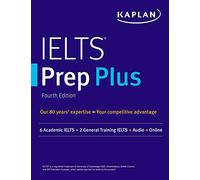 IELTS Prep Plus: 6 Academic IELTS + 2 General IELTS + Audio + Online (Kaplan Test Prep)