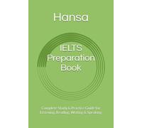 IELTS Preparation Book: Complete Study & Practice Guide for Listening, Reading, Writing & Speaking