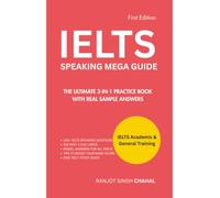 IELTS Speaking Mega Guide: The Ultimate 3-in-1 Practice Book with Real Sample Answers