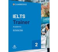 IELTS Trainer 2 Academic: Six Practice Tests (IELTS Practice Tests)