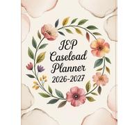 IEP Caseload Planner 2026-2027: A Practical Organizer for Special Education Teachers Managing Up to 30 Students