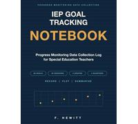 IEP Goal Tracking Notebook: Progress Monitoring Data Collection Log for Special Education Teachers
