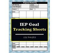 IEP Goal Tracking Sheets Book: Data ColProgress Monitoring Tracker Book For Special Education Teachers/Data Collection Notebook Special Education Teachers, 8,5 x 11 Inches