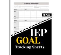 IEP Goal Tracking Sheets: Comprehensive IEP progress monitoring sheets to record student goals, benchmarks, and performance for teachers, and special education staff.