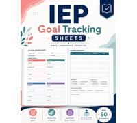 IEP Goal Tracking Sheets: Student Progress Monitoring Log Book, Data Collection Sheets & Goal Tracking Forms for Special Education Teachers, SPED Case Managers & IEP Coordinators