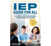 IEP Guide for All: What Parents and Teachers Need to Know about Individualized Education Programs