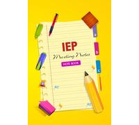 IEP Meeting Notes Notebook: Record Student Progress, Meeting Notes & Special Education Plans in One Organized Notebook