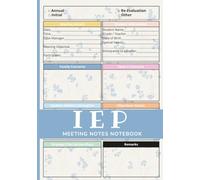 IEP Meeting Notes Notebook: Special Education IEP Meeting Organizer for Teachers, Case Managers & Parents | Goal Planning, Action Plans & Meeting Notes