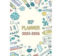 IEP Planner 2025-2026: Special Education Organizer for Teachers, 30 student in Caseload, Academic Year From August 2025 to July 2026