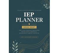 IEP Planner 2026-2027: A Calm Caseload Organizer and Goal Tracker for Special Education Teachers and Case Managers, Track IEP Goals, Meetings, ... for 30 Students, Aug 2026 to July 2027