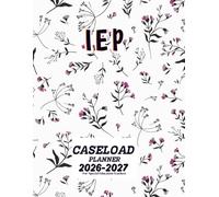 IEP Teacher Planner: School Year For Special Education Teachers | Meetings Organization (30 Student Caseload)