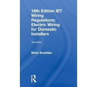 IET Wiring Regulations: Electric Wiring for Domestic Installers