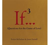 If 3: (Questions for the Game of Love) (If Series)