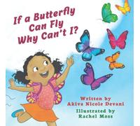If a Butterfly Can Fly, Why Can't I?