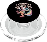 If A Clown Farts Does It Smell Funny Circus Gag Jokes - PopSockets PopGrip for MagSafe