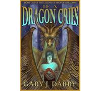 If a Dragon Cries (The Legend of Hooper's Dragons)