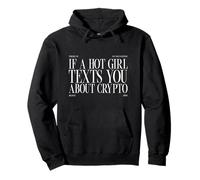 If A Hot Girl Texts You About Crypto Funny Statement Pullover Hoodie