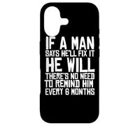 If A Man Says He'll Fix it He Will Funny Fathers Day Case for iPhone 17