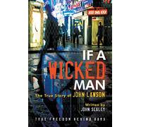 If a Wicked Man: True Freedom Behind Bars