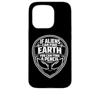 If Aliens Can Find Earth You Can Find A Pencil Man Teacher Case for iPhone 15 Pro