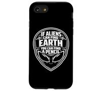 If Aliens Can Find Earth You Can Find A Pencil Man Teacher Case for iPhone SE (2020) / 7/8