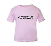 If All Else Fails Become a Unicorn [BBY6] Short Sleeve Cotton Toddler t Shirt, 2-3 Years, Pastel Pink