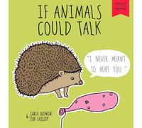 If Animals Could Talk: A Children's Book for Adults: (2nd Edition)