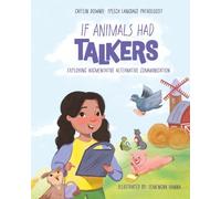 If Animals Had Talkers: Exploring Augmentative Alternative Communication (Down for Divergent Books)