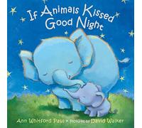 If Animals Kissed Good Night