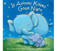If Animals Kissed Good Night
