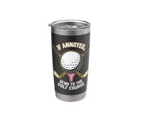 If Annoyed Send to The Golf Course Golfer Stainless Steel Insulated Tumbler