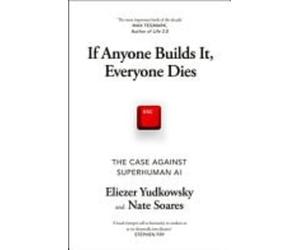 If Anyone Builds It, Everyone Dies - NEW Eliezer Yudkows 18/09/2025