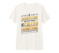 If Architecture was Easy - Architect Premium T-Shirt