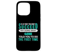 If At First Try Doing What GENE T-Shirt Name GENE Case for iPhone 15 Pro Max