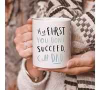 If at First You Don't Succeed Call dad, Ceramic Coffee Mug, 11 oz