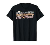 If at First You Don't Succeed Call Mom Parent Family Mother T-Shirt