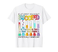 If at First You Don't Succeed Funny Data Statistics Science T-Shirt
