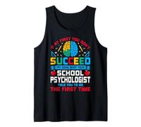 If at First You Don't Succeed - Funny School Psychologist Tank Top