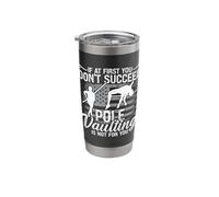 If At First You Don't Succeed Loves Pole Vaulting Pole Vault Stainless Steel Insulated Tumbler