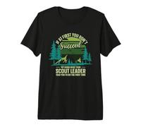 If at First You Don't Succeed Scout Leader Camping Hiking Premium T-Shirt