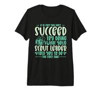 If at First You Don't Succeed Scout Leader Camping Hiking Premium T-Shirt
