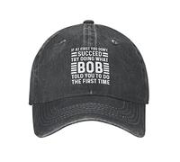 If at First You Don't Succeed Try Doing What Bob Told You to Do Cap for Men Dad Hat Graphic Cap, Black, One size