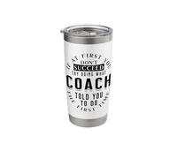 If At First You Don't Succeed Try Doing What Coach Stainless Steel Insulated Tumbler