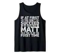 If At First You Don't Succeed Try Doing What Funny MATT Tank Top