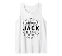 If At First You Don't Succeed Try Doing What Jack Tank Top