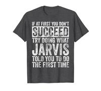 If at First You Don't Succeed Try Doing What Jarvis T-Shirt, Men, Dark Heather Grey, Small