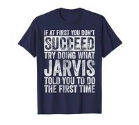 If at First You Don't Succeed Try Doing What Jarvis T-Shirt, Men, Navy Blue, Large